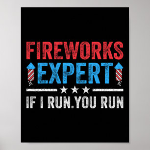 Vuurwerkexpert als ik je op vier jul laat draaien poster