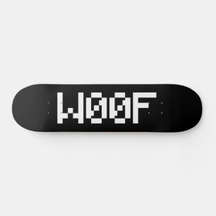 W00F [Dierengeluiden in leetspreken] Skateboard