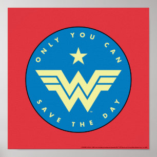 W84 Alleen Wonder-vrouw die u kunt redden Poster
