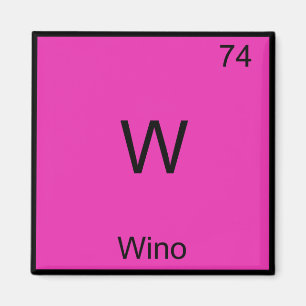 W - Grappige Wijntje Chemie Element Symbool T-shir Magneet
