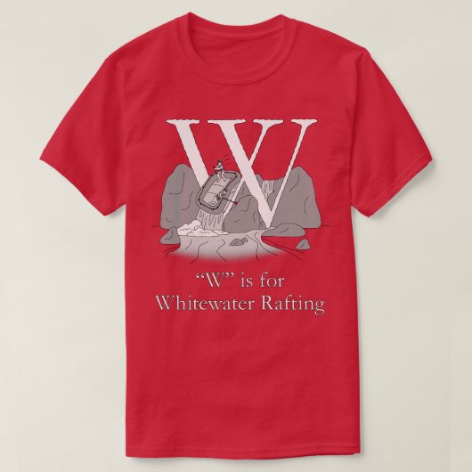 W is voor Whitewater Rafting T-shirt (Design voorkant)