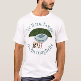 W Lima Bouja Machi Maghribi Grappig T-shirt