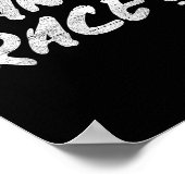 W Race Humor Saying Gift Poster (Hoek)