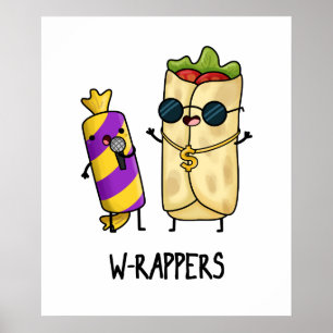 W-rappers Funny Food Pun Poster