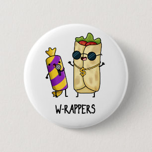 W-rappers Funny Food Pun Ronde Button 5,7 Cm