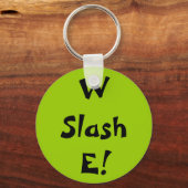 W Slash E! Sleutelhanger (Voorkant)