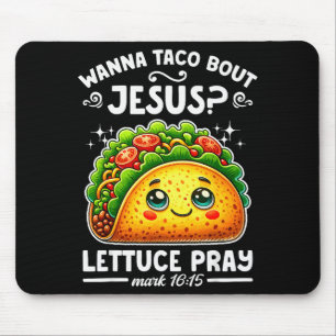 W Taco Over Jezus Laat Ons Bidden Cinco De Mayo Ch Muismat