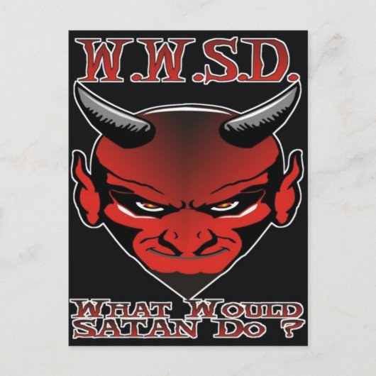 W.W.S.D. Wat zou Satan doen? Briefkaart (Voorkant)