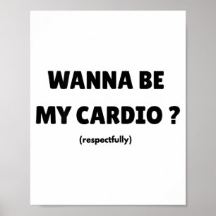 W Wees Mijn Dagelijkse Cardio Grappige Gym Spreuk Poster