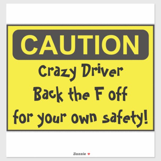 Waanzinnige CAUTIE-driver Sticker (Vel)