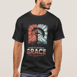 Waar de zonde toenam, was GENADE overvloediger Rom T-shirt