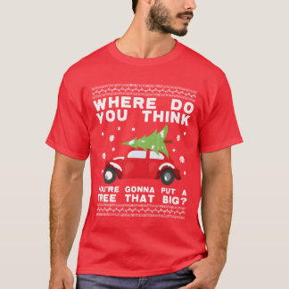 waar denk je dat je een boom van die grootte neer  t-shirt