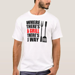 Waar een Grill is T-shirt