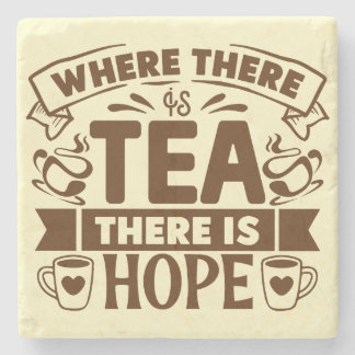 Waar er thee is, is hoop - Tea Lovers Stenen Onderzetter
