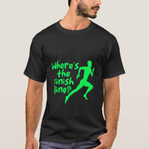 Waar is de Finish Line? T-shirt