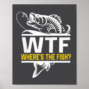 Waar Is De Vis Wtf Heren Grappige Visvangst Poster