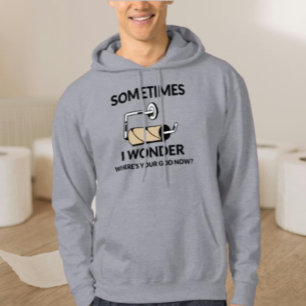 Waar is jouw God nu? Grappige toiletpapier hoodi Hoodie