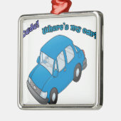 Waar is mijn auto? metalen ornament (Links)