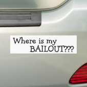 Waar is mijn BAILOUT? Bumpersticker (Op auto)