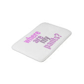 Waar is mijn broek? Funny Bathmat Badmat (Gekanteld)
