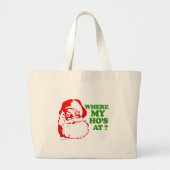 Waar is mijn hoer? grote tote bag (Voorkant)