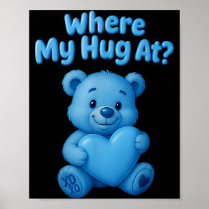 Waar is mijn knuffel Cute Teddybeer met hart grapp Poster