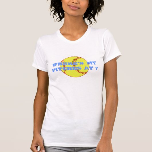 Waar is mijn pitches op t-shirt (Voorkant)