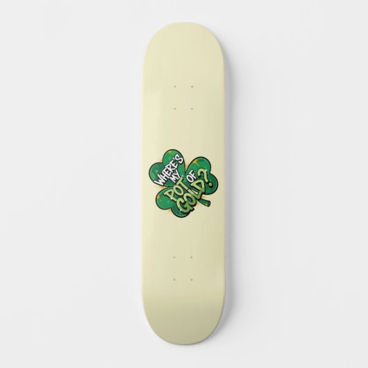 Waar is mijn pot met goud St. Patrick's Day Skateboard (Voorkant)