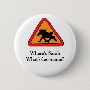 Waar is Sarah What's-her-naam? Ronde Button 5,7 Cm