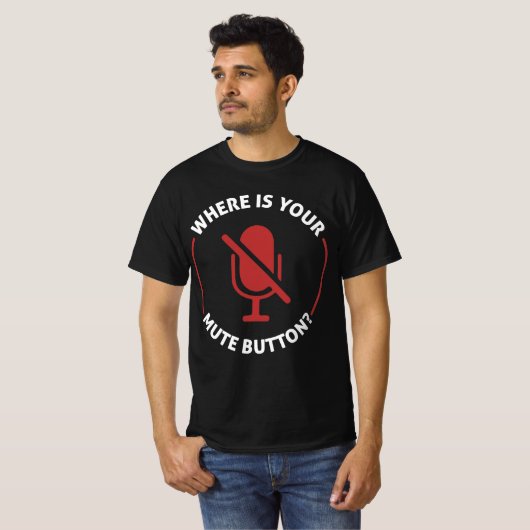 Waar is uw stomme Button? T-shirt (Voorkant volledig)