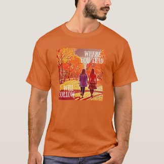 Waar jij leidt, zal ik volgenMeisjes die in de her T-shirt