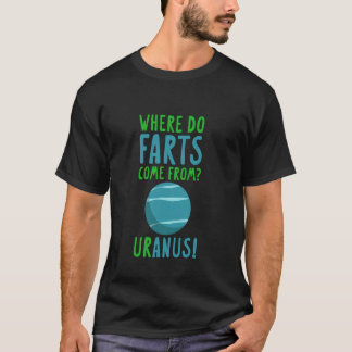 Waar komen scheten vandaan, Uranus! Grappige astro T-shirt