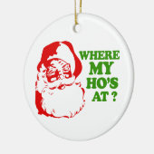 Waar mijn Ho op 2 is Keramisch Ornament (Links)
