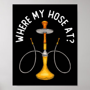 Waar mijn huis bij Funny Hookah roken Shisha rook Poster