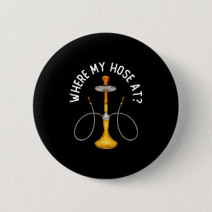 Waar mijn huis bij Funny Hookah roken Shisha rook Ronde Button 5,7 Cm