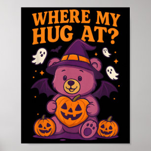 Waar mijn knuffel bij Schattigee Halloween teddybe Poster