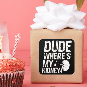 Waar mijn nieren goed worden nierchirurgie vierkante sticker