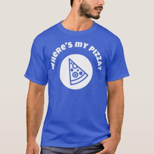 Waar mijn Pizza Plezier voor hongerige mensen T-shirt