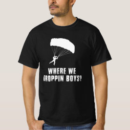 Waar we in jongens stoppen t-shirt