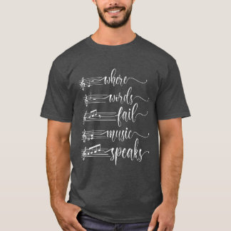Waar woorden falen spreekt muziek Musiceacher grap T-shirt