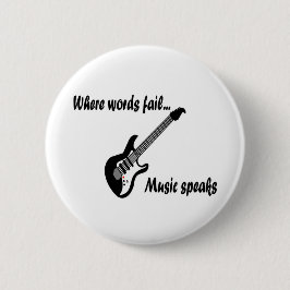 Waar woorden ontbreken, spreekt muziek ronde button 5,7 cm