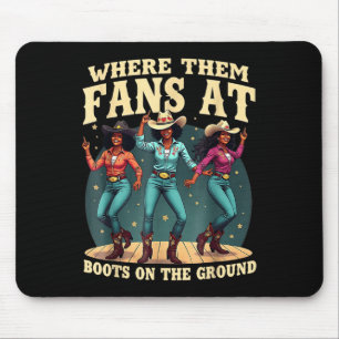 Waar ze fans zijn bij Boots on Da Ground Cowgirl L Muismat