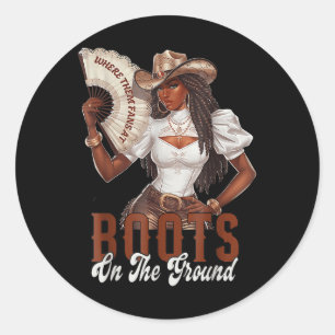 Waar ze fans zijn bij Boots on Da Ground Cowgirl L Ronde Sticker