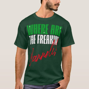 Waar zijn de freakin Cannoli Italiaanse Amerikaans T-shirt
