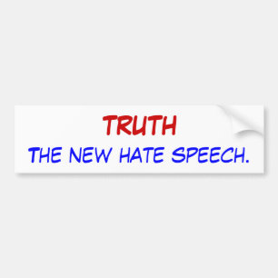WAARHEID, de nieuwe haatzaai. Bumpersticker