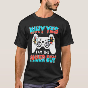 Waarom ben ik de gamer Boy Women Console Video Gam T-shirt