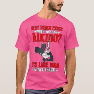 Waarom Bench Press als je Aikido kunt is net als y T-shirt