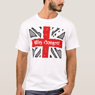 Waarom Controle Ideologie White T-shirt