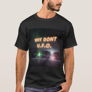 Waarom een buitenaardse UFO-humor ontwerpen? T-shirt