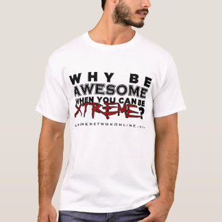 Waarom Geweldige zijn.... (wit) T-shirt